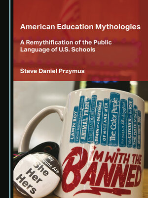cover image of American Education Mythologies